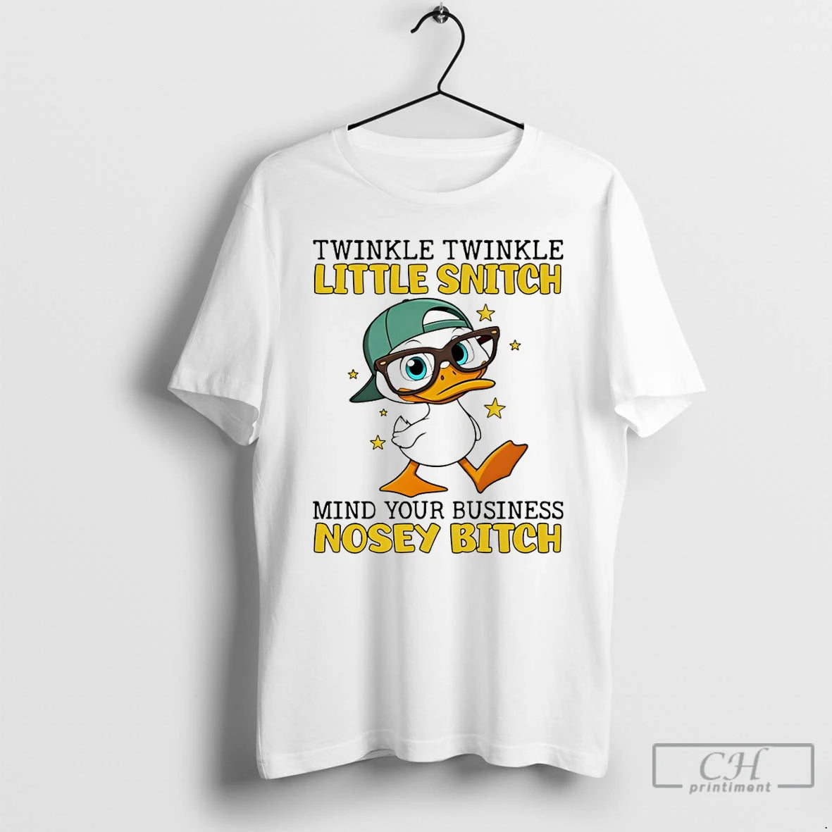 Premium Duck Twinkle Twinkle Little Snitch Mind Your Business Nosey Bitch T-Shirts, Hoodie, Sweatshirt | CiraTrend.com