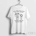 Premium Ever Since I Was A Little Girl I Knew I Wanted Two Boyfriends Who T-Shirts, Hoodie, Sweatshirt | CiraTrend.com