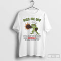 Premium Frog Piss Me Off I Will Slap You So Hard Even Google Wont Be T-Shirts, Hoodie, Sweatshirt | CiraTrend.com