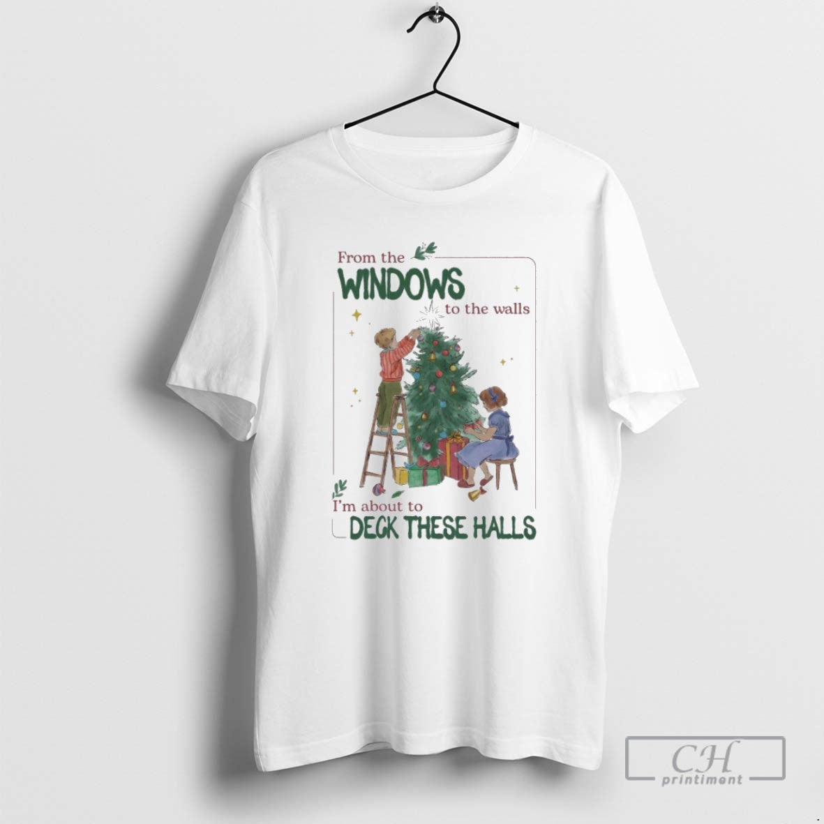 Premium From The Windows To The Walls Im About To Deck These Halls Tree Kids T-Shirts, Hoodie, Sweatshirt | CiraTrend.com