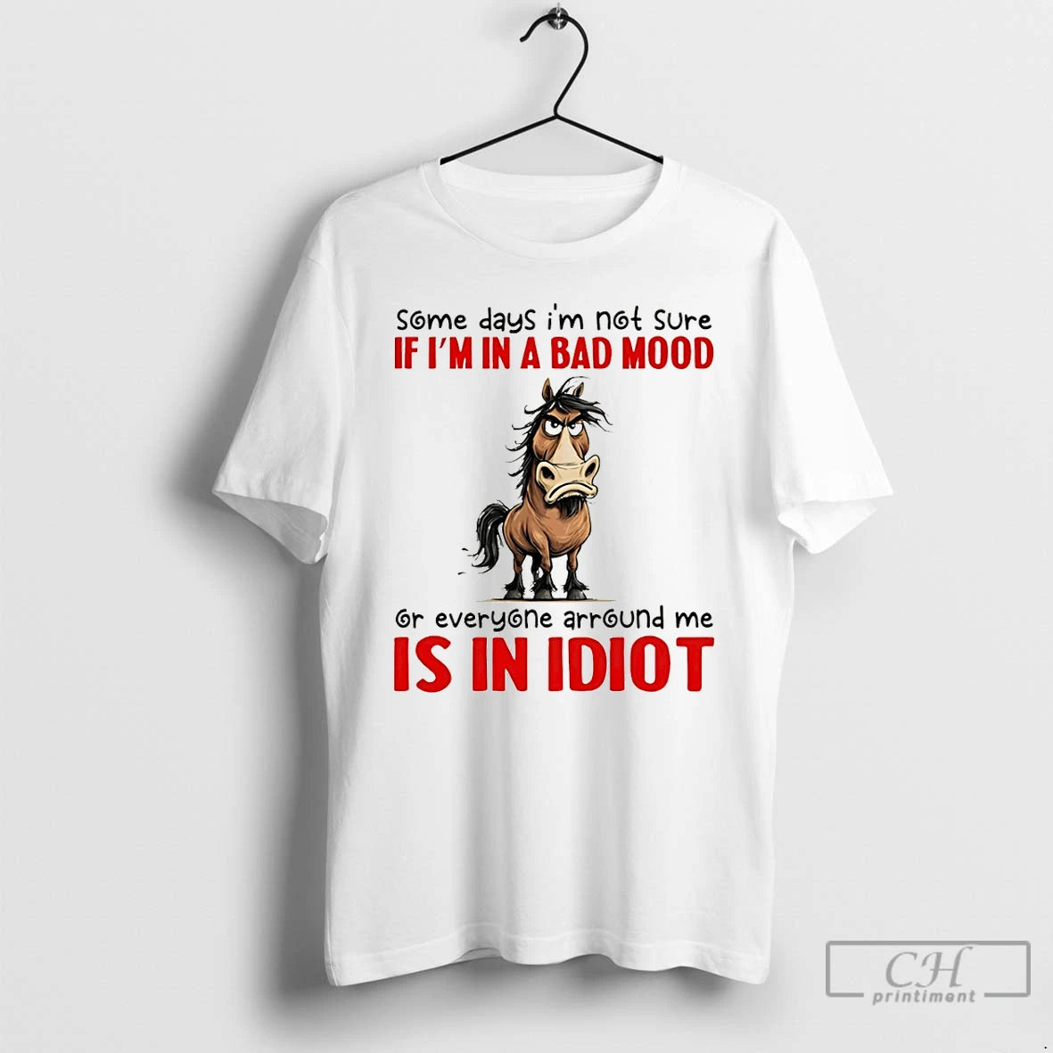 Premium Funny Donkey Some Days Im Not Sure If Im In A Bad Mood Or T-Shirts, Hoodie, Sweatshirt | CiraTrend.com
