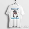 Premium Gnome Im Not Bossy Im Naturally Gifted At Leadership And Unfiltered Honesty T Shirts Hoodie, Sweatshirt