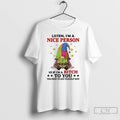 Premium Gnome Listen Im A Nice Person So If Im A Bitch To You You T-Shirts, Hoodie, Sweatshirt | CiraTrend.com