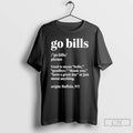 Premium Go Bills Definition Meaning Used To Mean Hello Goodbye T-Shirts, Hoodie, Sweatshirt | CiraTrend.com