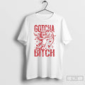 Premium Gotcha Bitch Valentines Day T-Shirts, Hoodie, Sweatshirt | CiraTrend.com