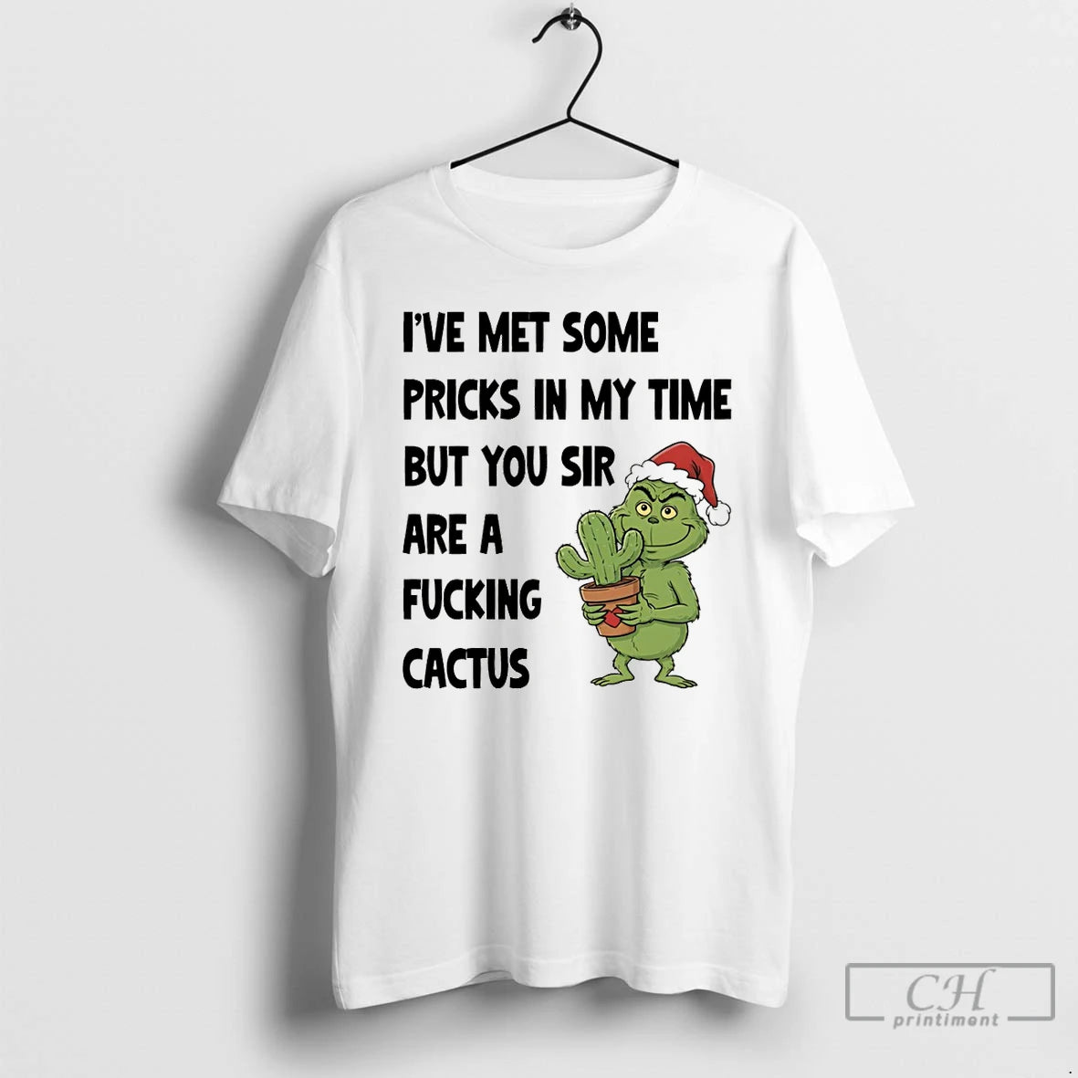 Premium Grinch Ive Met Some Pricks In My Time But You Sir Are A Fucking T-Shirts, Hoodie, Sweatshirt | CiraTrend.com