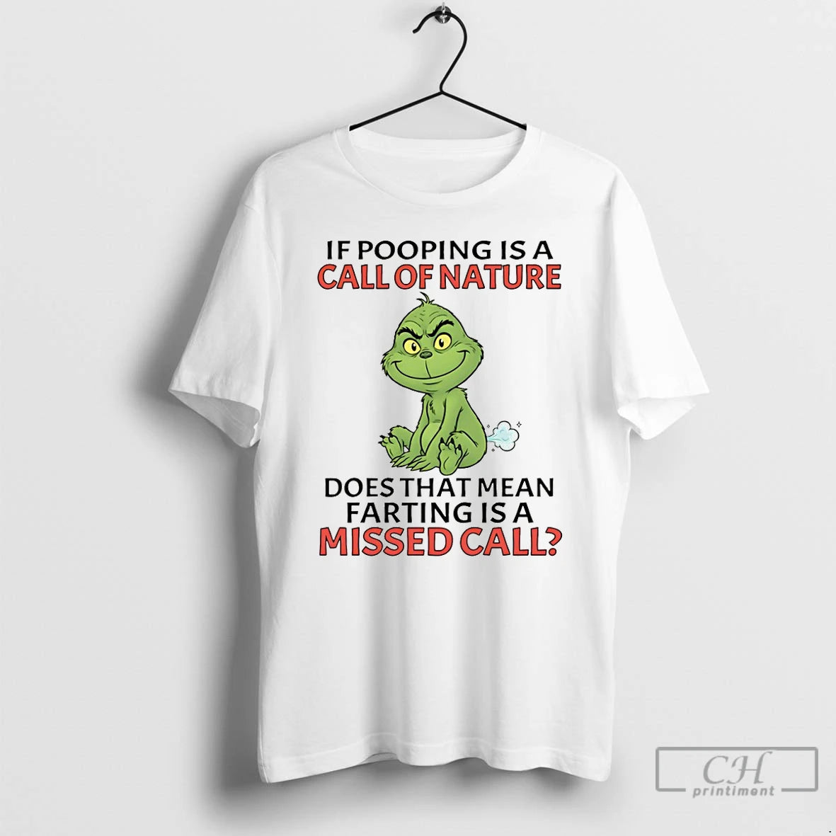 Premium Grinch If Pooping Is A Call Of Nature Does That Mean Farting Is T-Shirts, Hoodie, Sweatshirt | CiraTrend.com