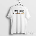 Premium Hey Donald Trump Middle Finger T-Shirts, Hoodie, Sweatshirt | CiraTrend.com