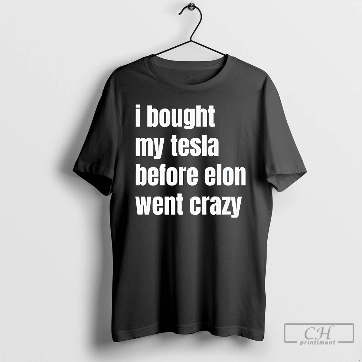 Premium I Bought My Tesla Before Elon Went Crazy T-Shirts, Hoodie, Sweatshirt | CiraTrend.com