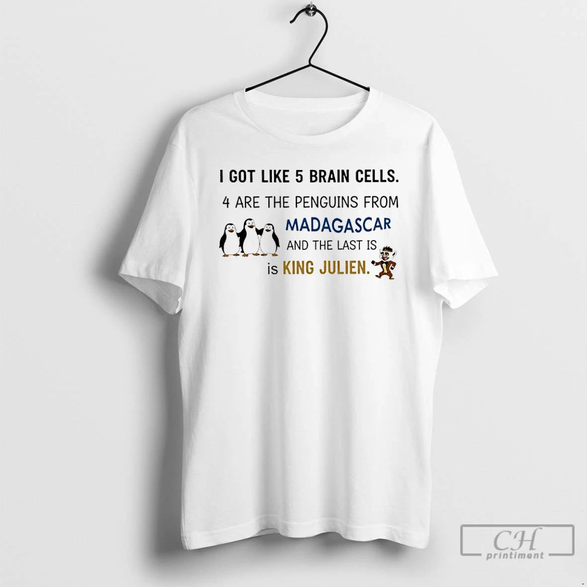 Premium I Got Like 5 Brain Cells 4 Are The Penguins From Madagascar And The T-Shirts, Hoodie, Sweatshirt | CiraTrend.com