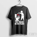 Premium Ice Put Trash In Its Place T-Shirts, Hoodie, Sweatshirt | CiraTrend.com