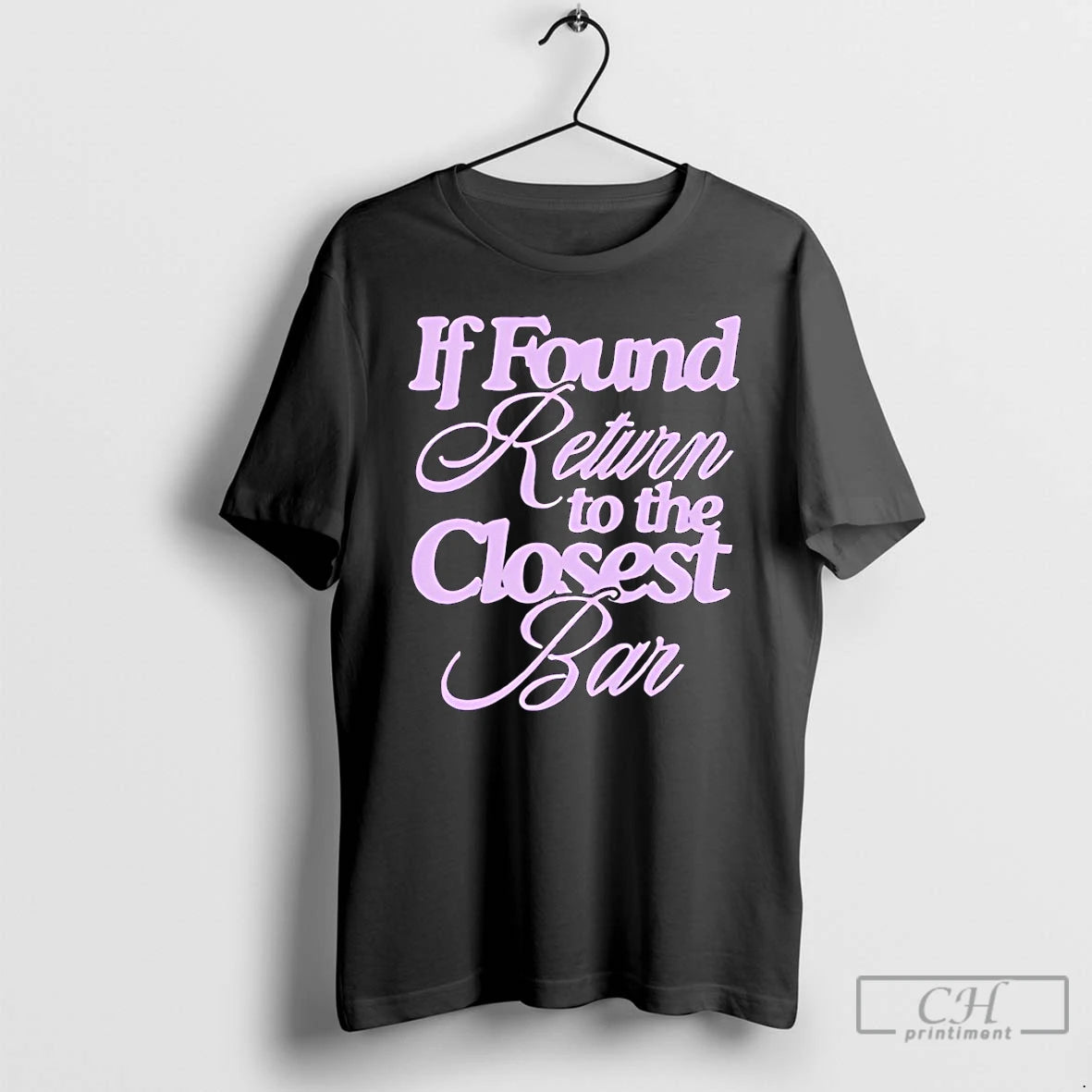 Premium If Found Return To The Closest Bar T-Shirts, Hoodie, Sweatshirt | CiraTrend.com