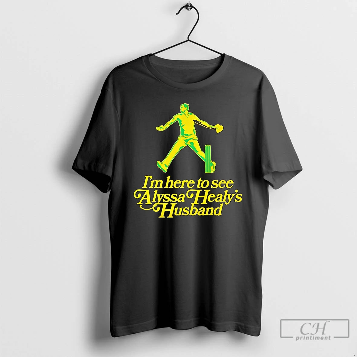 Premium Im Here To See Alyssa Healys Husband T-Shirts, Hoodie, Sweatshirt | CiraTrend.com