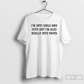 Premium Im Into Girls And Guys But Im Also Really Into Pasta T Shirts Sweater Hoodie, Sweatshirt | CiraTrend.com