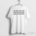 Premium Im Into Girls And Guys But Im Also Really Into Pasta Minimalist Pride T-Shirts, Hoodie, Sweatshirt | CiraTrend.com