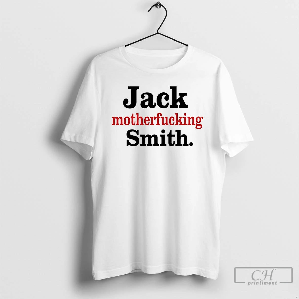 Premium Jack Motherfucking Smith T-Shirts, Hoodie, Sweatshirt | CiraTrend.com
