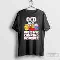 Premium Jam Ocd Obsessive Canning Disorder T-Shirts, Hoodie, Sweatshirt | CiraTrend.com