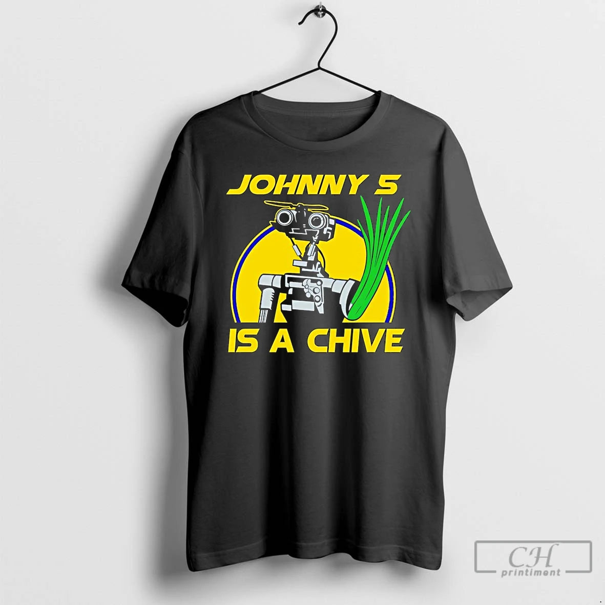 Premium Johnny 5 Is A Chive T-Shirts, Hoodie, Sweatshirt | CiraTrend.com