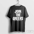 Premium Join The Greens T-Shirts, Hoodie, Sweatshirt | CiraTrend.com