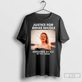 Premium Justice For Renee Nicole Good Murdered By Ice 2026 T-Shirts, Hoodie, Sweatshirt | CiraTrend.com