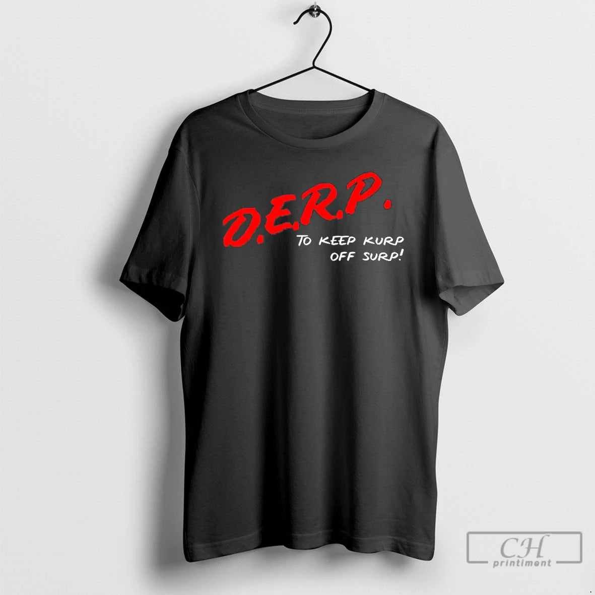 Premium Kurt Metzger D E R P To Keep Kurp Off Surp T Shirts Sweater Hoodie, Sweatshirt | CiraTrend.com