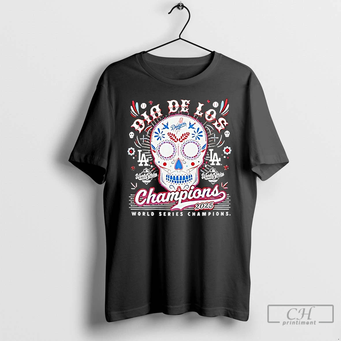 Premium La Dodgers World Series Champions 2025 Dia De Los Muertos Sugar Skull T Shirts Hoodie, Sweatshirt | CiraTrend.com