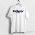 Premium Lint Licker And Proud Of It T-Shirts, Hoodie, Sweatshirt | CiraTrend.com