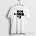 Premium Made Gunther Tap Capital T-Shirts, Hoodie, Sweatshirt | CiraTrend.com