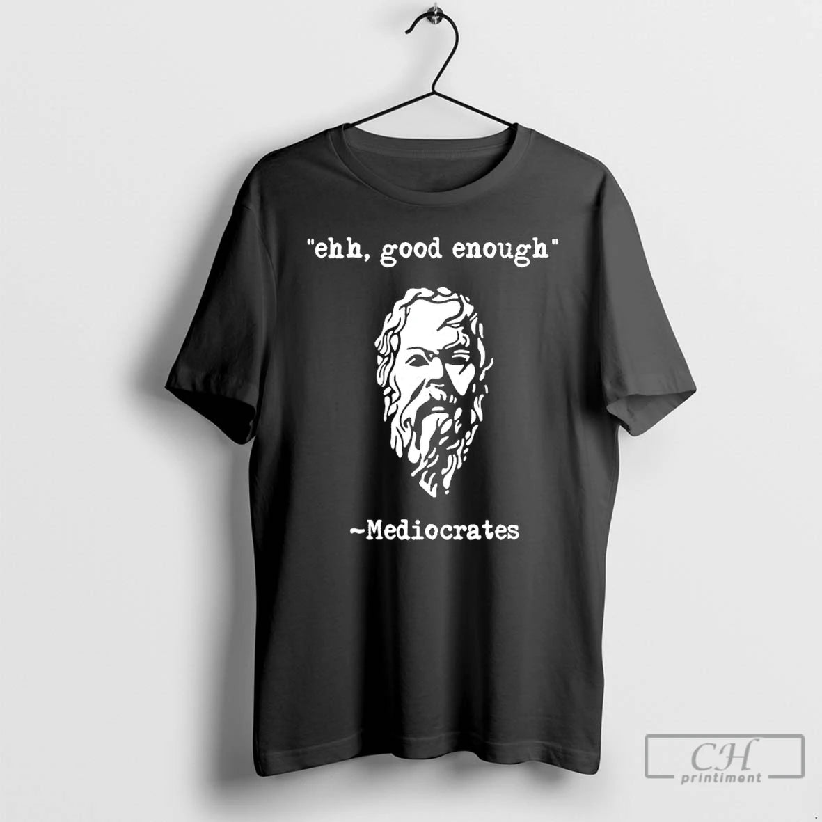 Premium Mediocrates Ehh Good Enough T-Shirts, Hoodie, Sweatshirt | CiraTrend.com