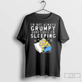 Premium Minion Im Not Always Grumpy Sometimes Im Sleeping T-Shirts, Hoodie, Sweatshirt | CiraTrend.com