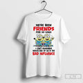 Premium Minion Were Been Friends For So Long I Cant Remember Which One Of Us T-Shirts, Hoodie, Sweatshirt | CiraTrend.com