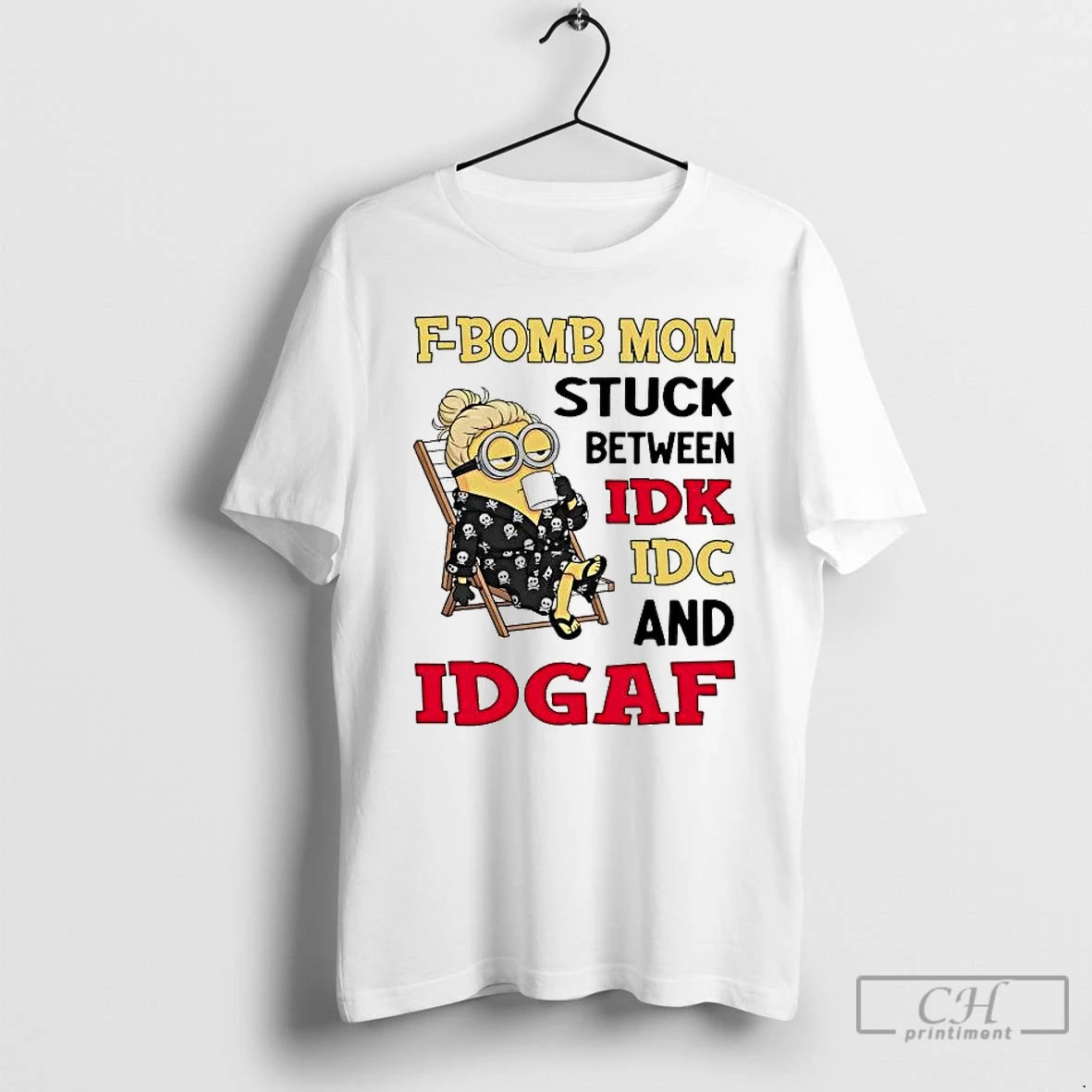 Premium Minions F Bomb Mom Stuck Between Idk Idc And Idgaf T-Shirts, Hoodie, Sweatshirt | CiraTrend.com