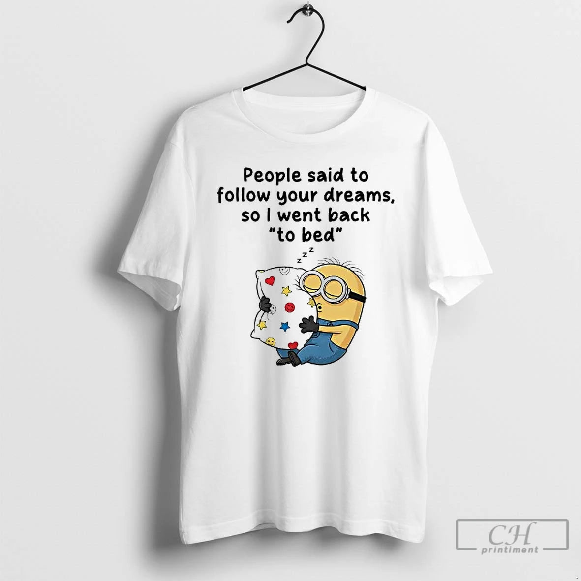 Premium Minions People Said To Follow Your Dreams So I Went Back T Shirts Sweater Hoodie, Sweatshirt | CiraTrend.com