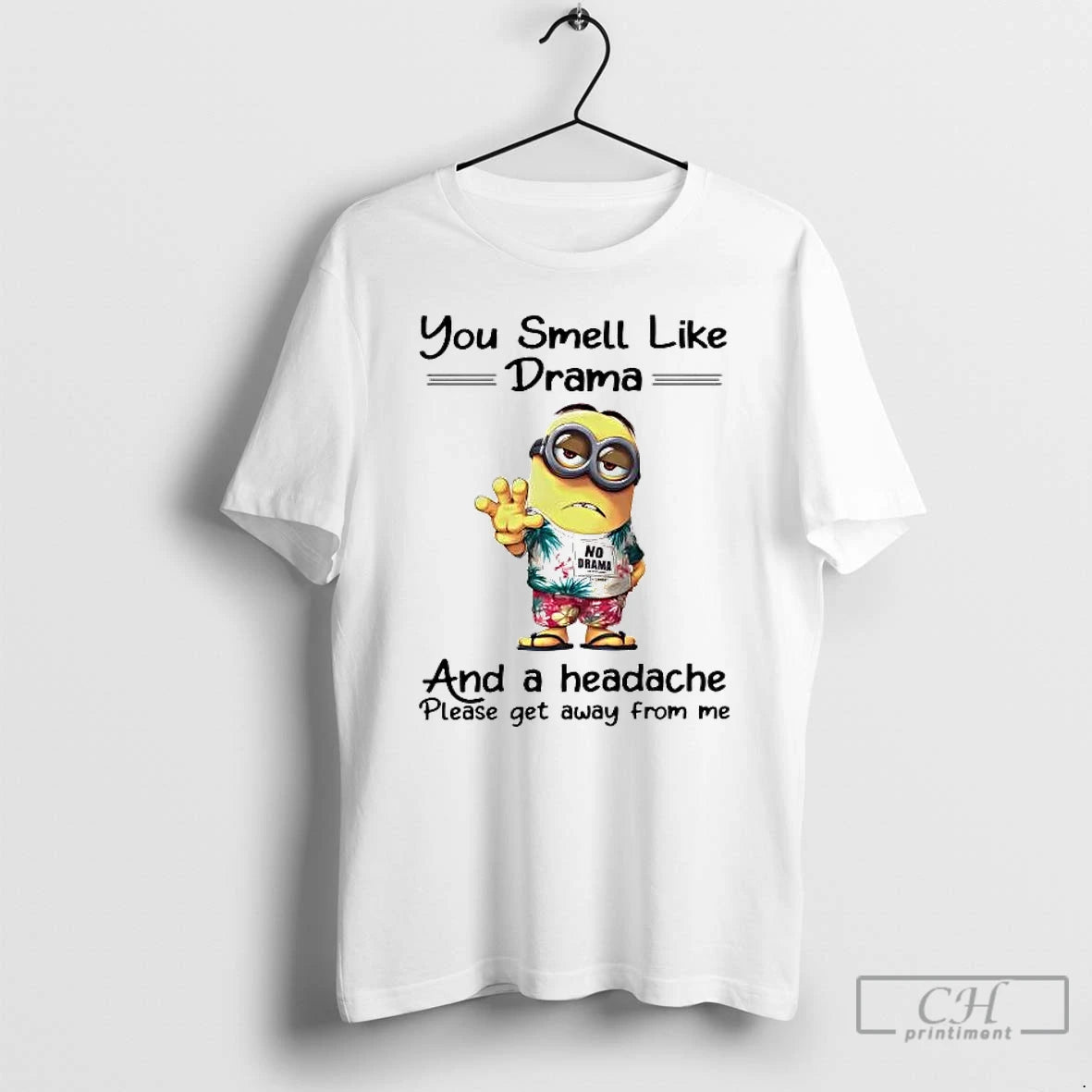 Premium Minions You Smell Like Drama And A Headache T-Shirts, Hoodie, Sweatshirt | CiraTrend.com
