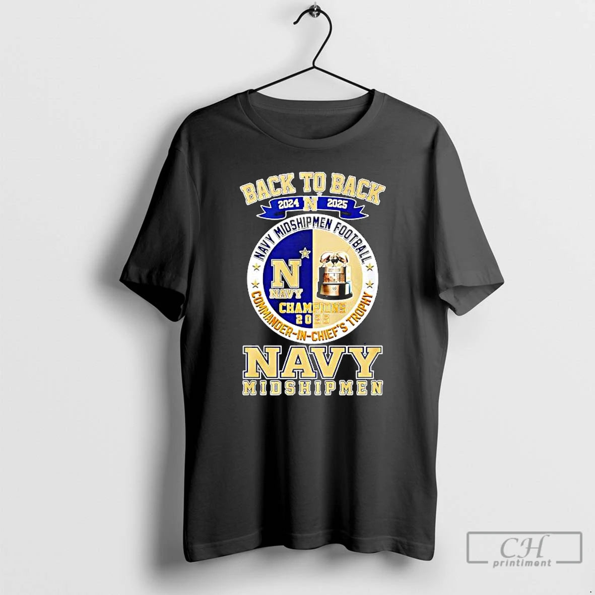Premium Navy Midshipmen Football Commander In Chiefs Trophy Back To Back T-Shirts, Hoodie, Sweatshirt | CiraTrend.com