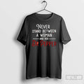Premium Never Stand Between A Woman And Her Dr Pepper T-Shirts, Hoodie, Sweatshirt | CiraTrend.com