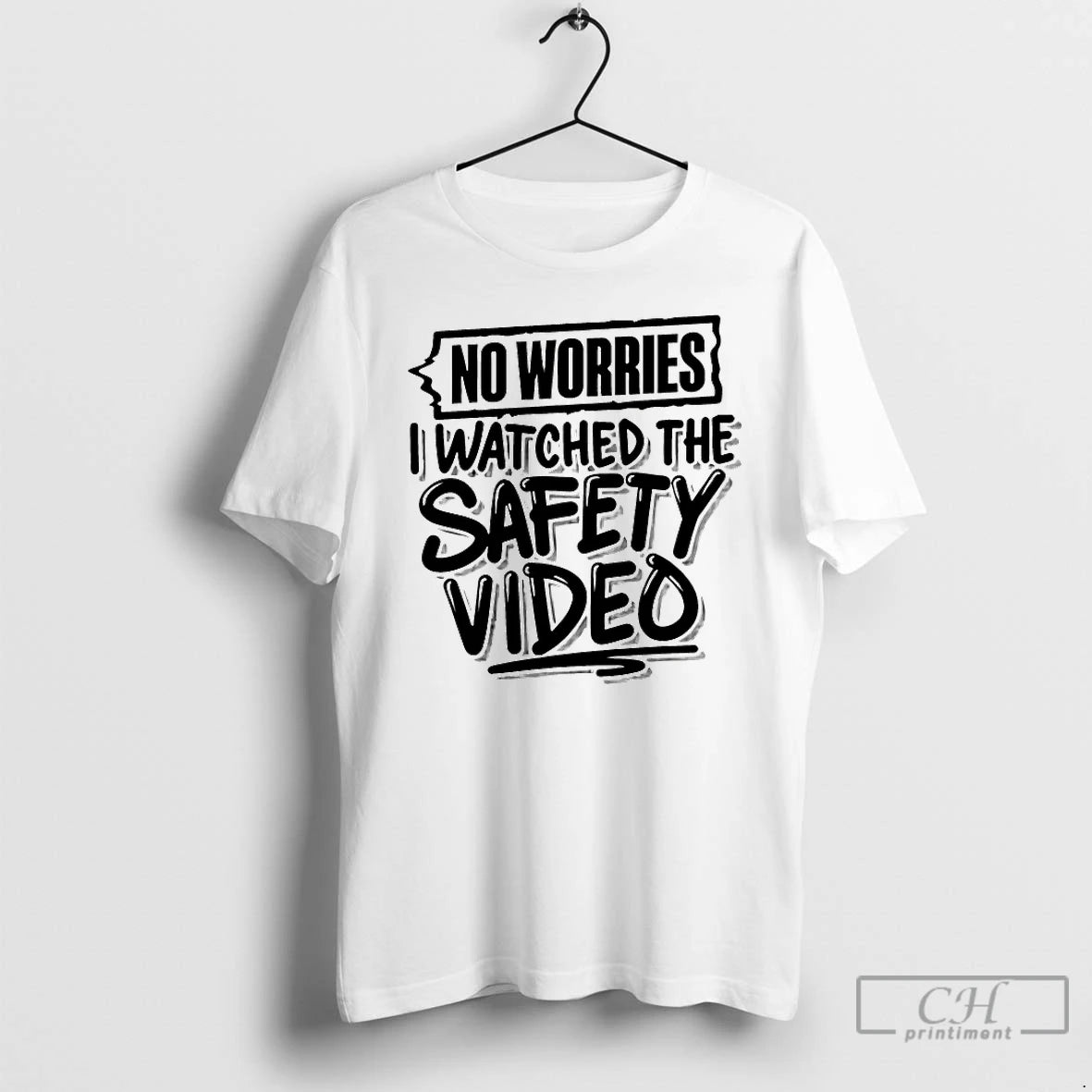Premium No Worries Watched The Safety Video T-Shirts, Hoodie, Sweatshirt | CiraTrend.com