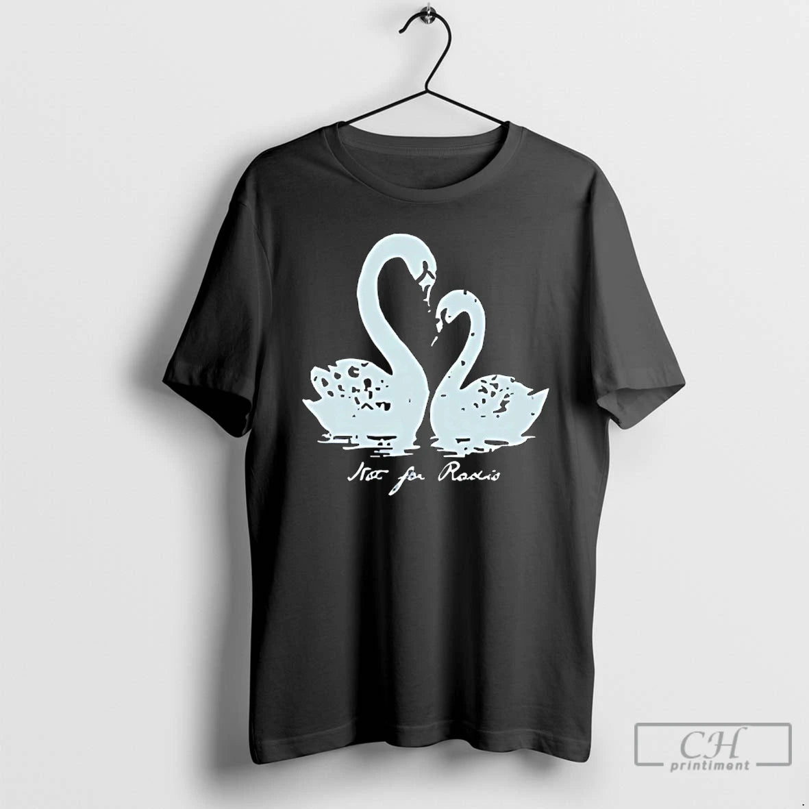 Premium Not For Radio Pair Of Swans Lovers T-Shirts, Hoodie, Sweatshirt | CiraTrend.com