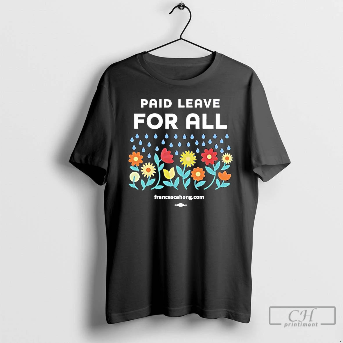 Premium Paid Leave For All Flowers Graphic T-Shirts, Hoodie, Sweatshirt | CiraTrend.com