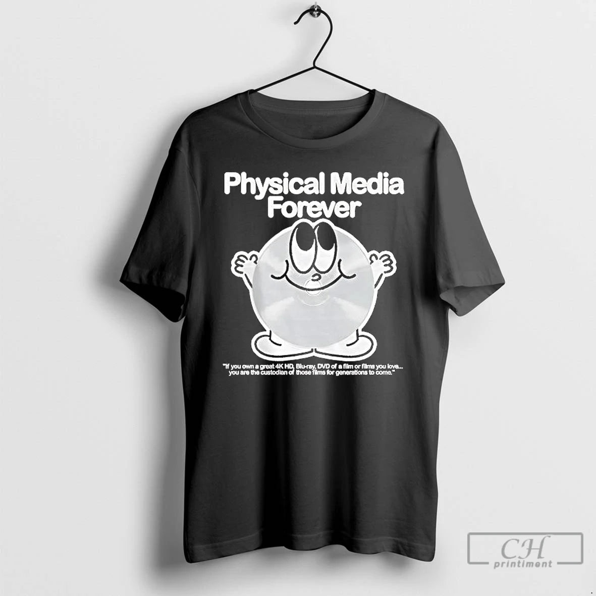 Premium Physical Media Forever If You Own A Great 4k Hd Blu Ray Dvd Of T-Shirts, Hoodie, Sweatshirt | CiraTrend.com