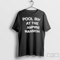Premium Pool Boy At The Vampire Mansion T-Shirts, Hoodie, Sweatshirt | CiraTrend.com
