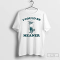 Premium Raccoon Cowboy I Could Be Meaner T-Shirts, Hoodie, Sweatshirt | CiraTrend.com