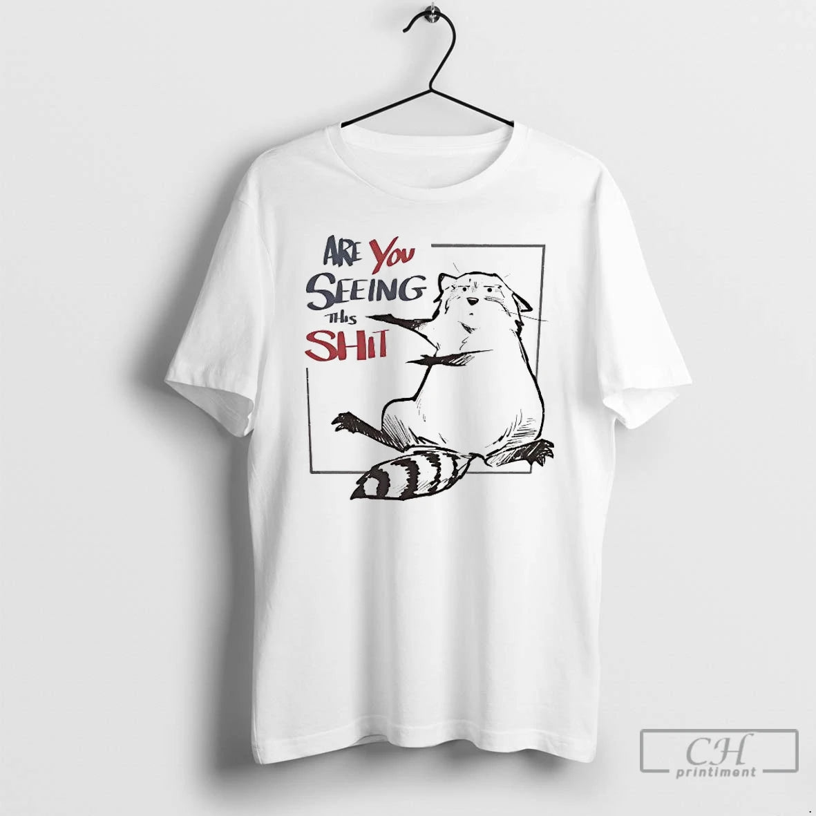 Premium Raccoon Are You Seeing This Shit T-Shirts, Hoodie, Sweatshirt | CiraTrend.com