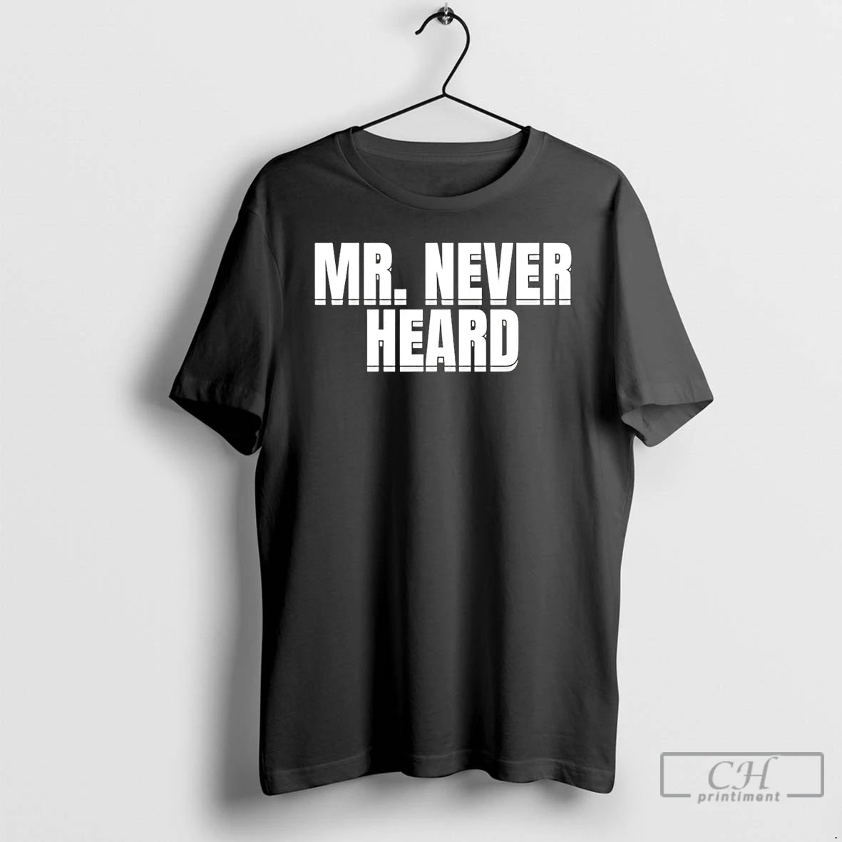 Premium Raymond Aguilar Mr Never Heard T-Shirts, Hoodie, Sweatshirt | CiraTrend.com