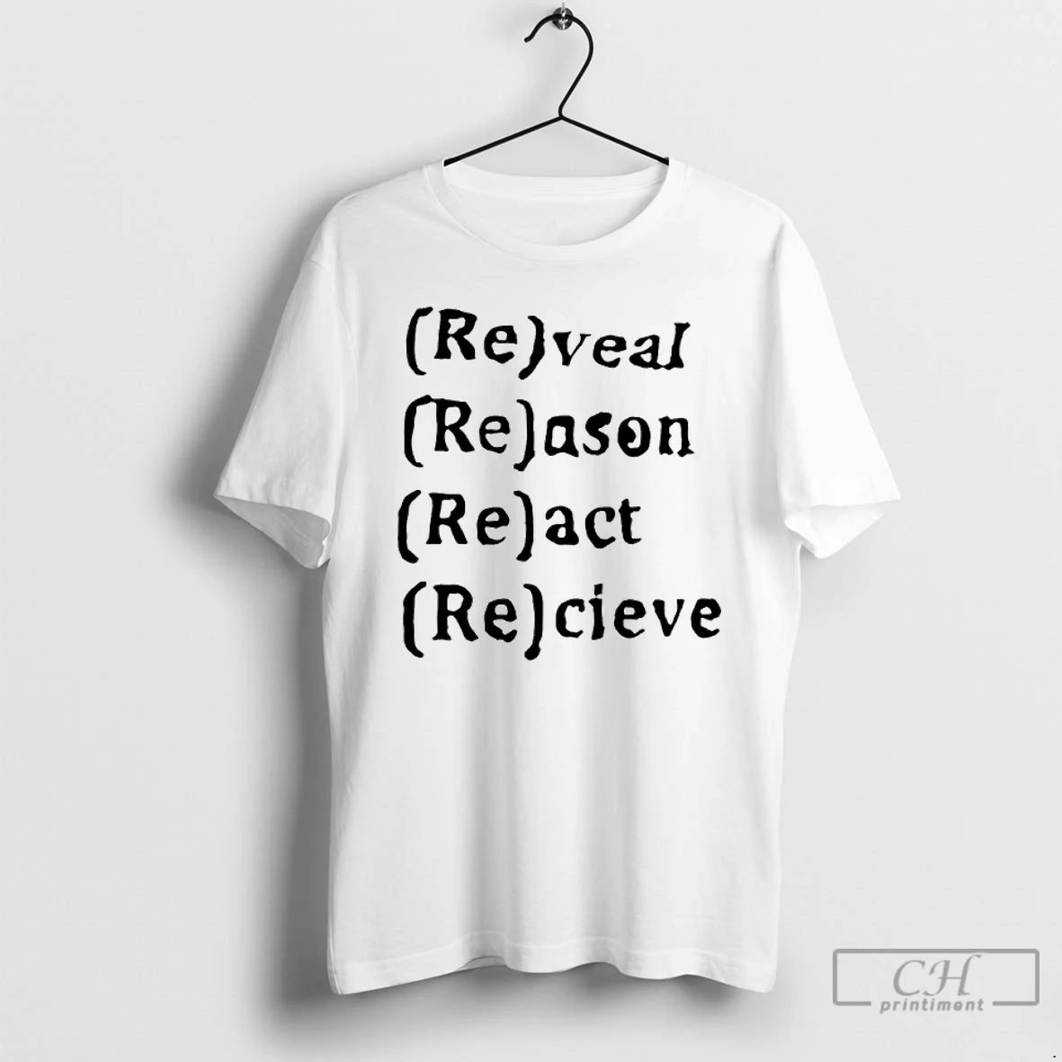 Premium Re Rveal Reason React Recieve T-Shirts, Hoodie, Sweatshirt | CiraTrend.com