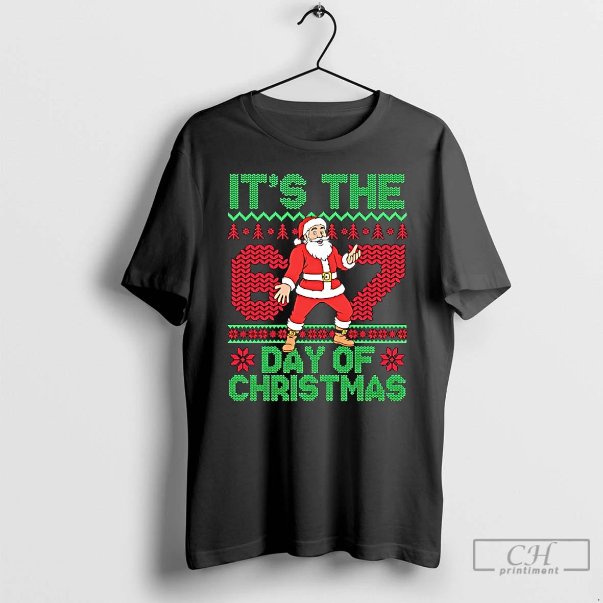 Premium Santa Claus Its The Day Of Christmas Six Seven Meme T-Shirts, Hoodie, Sweatshirt | CiraTrend.com