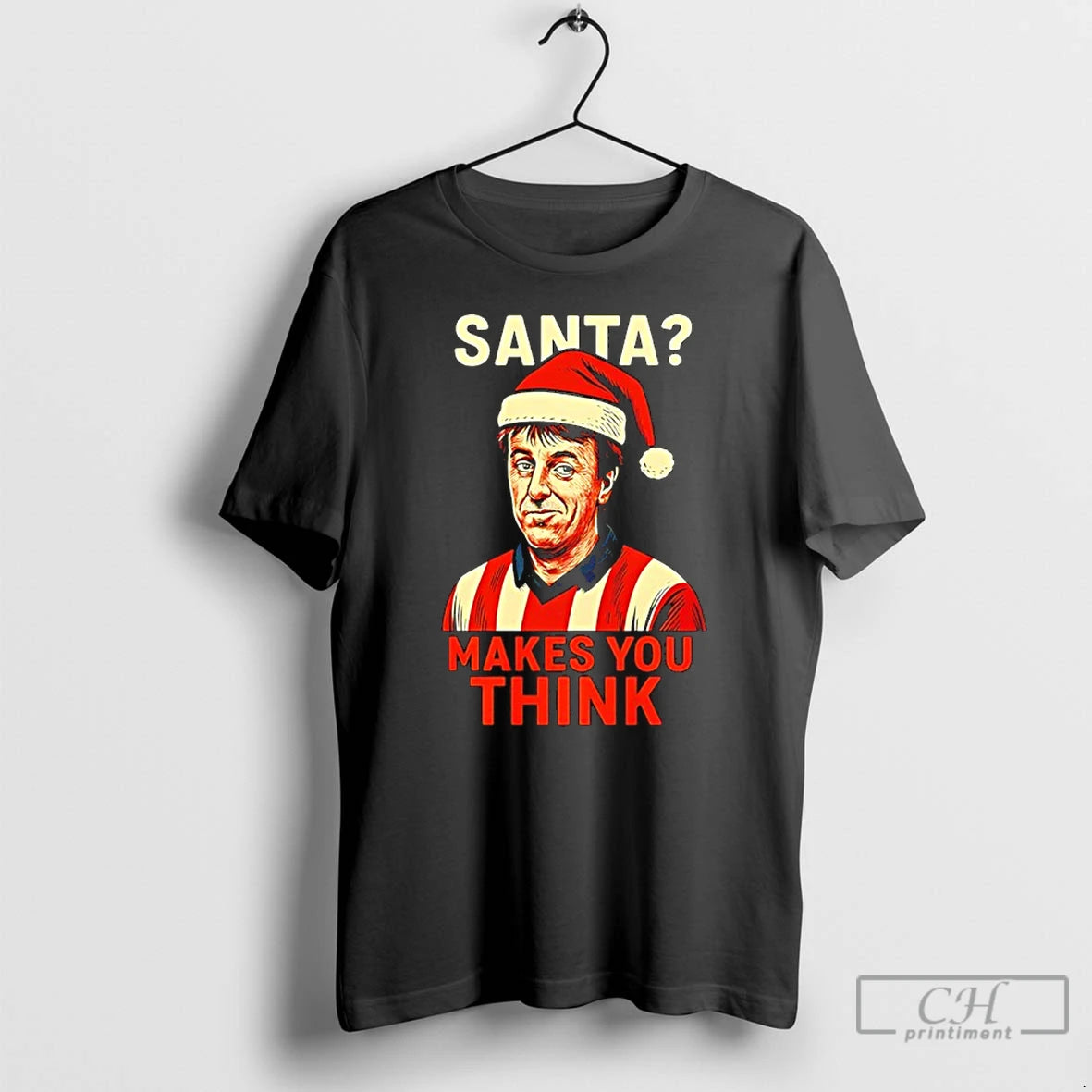 Premium Santa Makes You Think Matt Le Tissier Christmas T-Shirts, Hoodie, Sweatshirt | CiraTrend.com