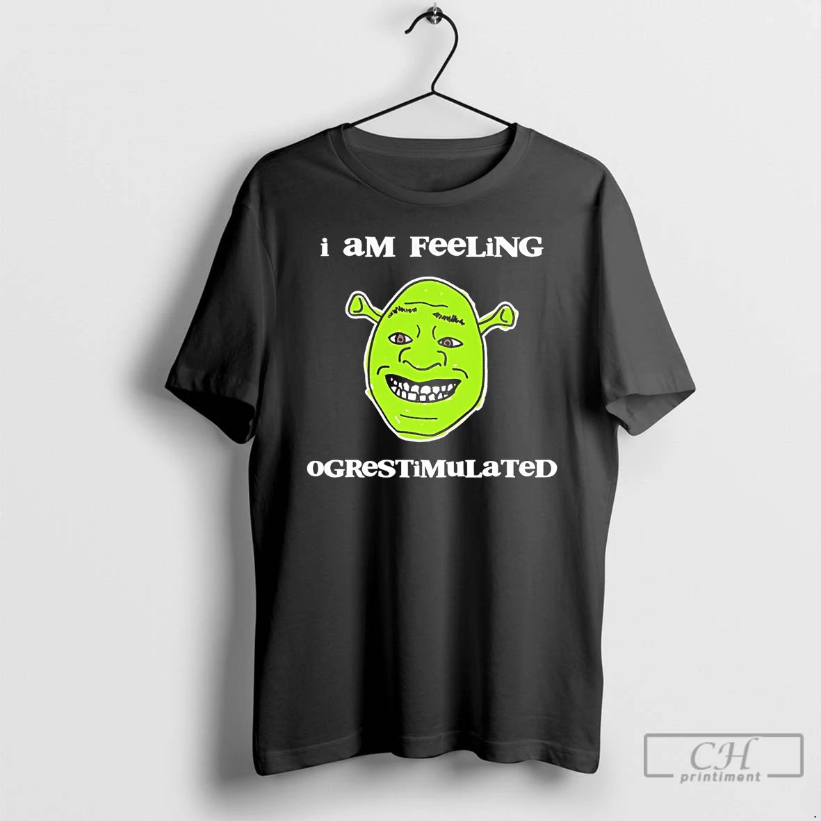 Premium Shrek I Am Feeling Ogrestimulated Big Head T-Shirts, Hoodie, Sweatshirt | CiraTrend.com