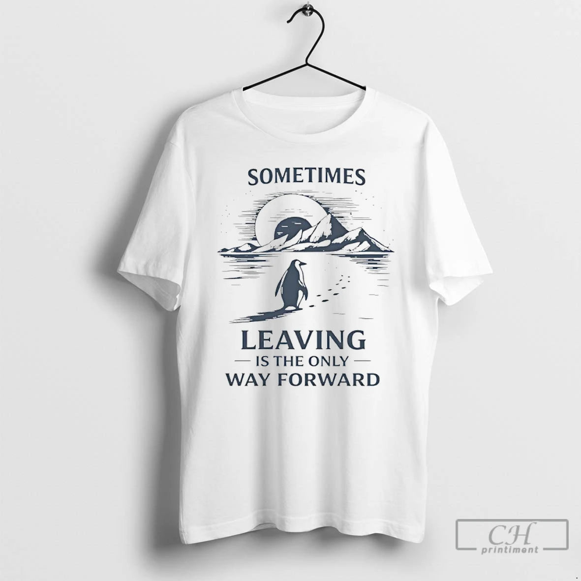 Premium Sometimes Leaving Is The Only Forward Nihilist Penguin T-Shirts, Hoodie, Sweatshirt | CiraTrend.com