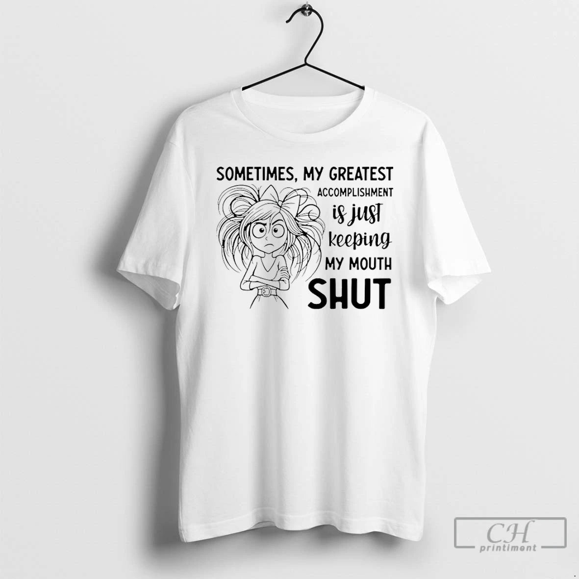 Premium Sometimes My Greatest Accomplishment Is Just Keeping My Mouth Shut T-Shirts, Hoodie, Sweatshirt | CiraTrend.com